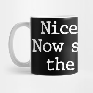 Nice Story Now Show Me the Data Funny Data Analyst Scientist Mug